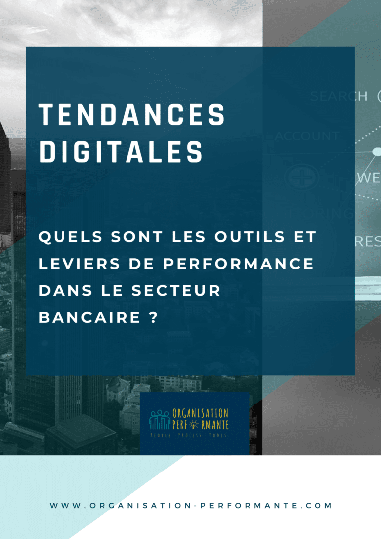 Copie de Tendances digitales quels sont les outils et leviers de performance dans le secteur bancaire (1)